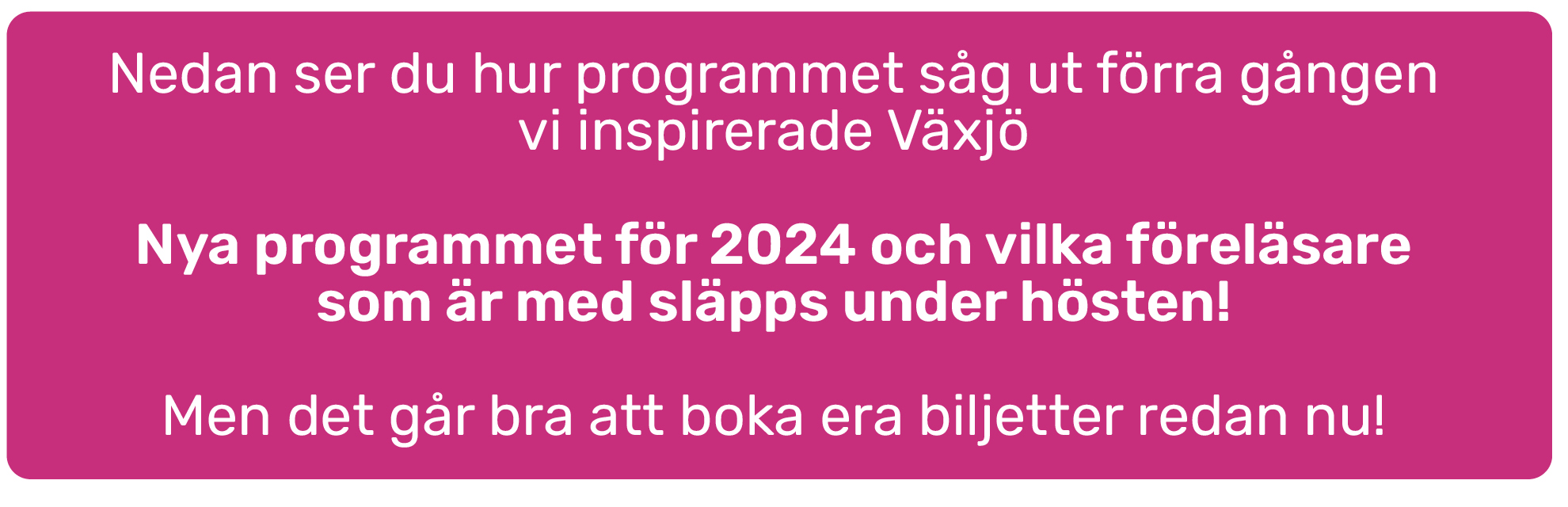 Stora Inspirationsdagen i Växjö  teaser 2024